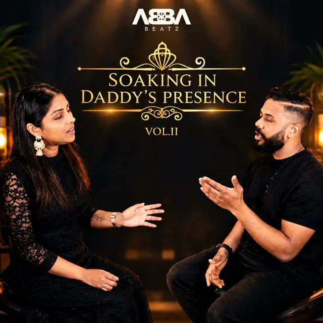 Soaking In Daddy'S Presence Vol. 2