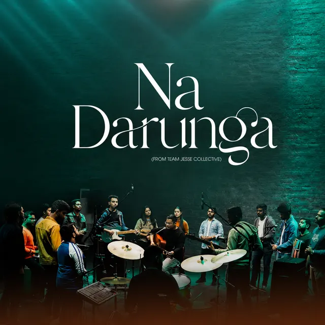 Na Darunga (From Team Jesse Collective)