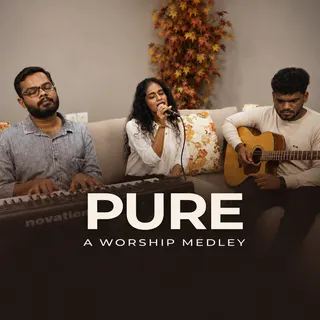 Pure - A Worship Medley