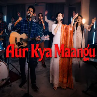 Aur Kya Maangu