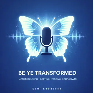 Be Ye Transformed 