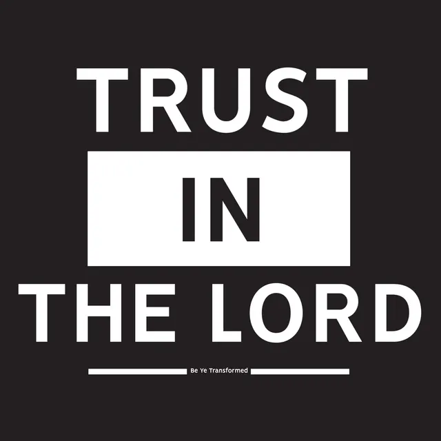 Trust In The Lord