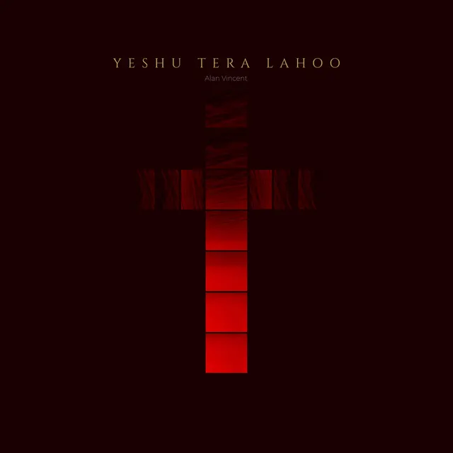 Yeshu Tera Lahoo