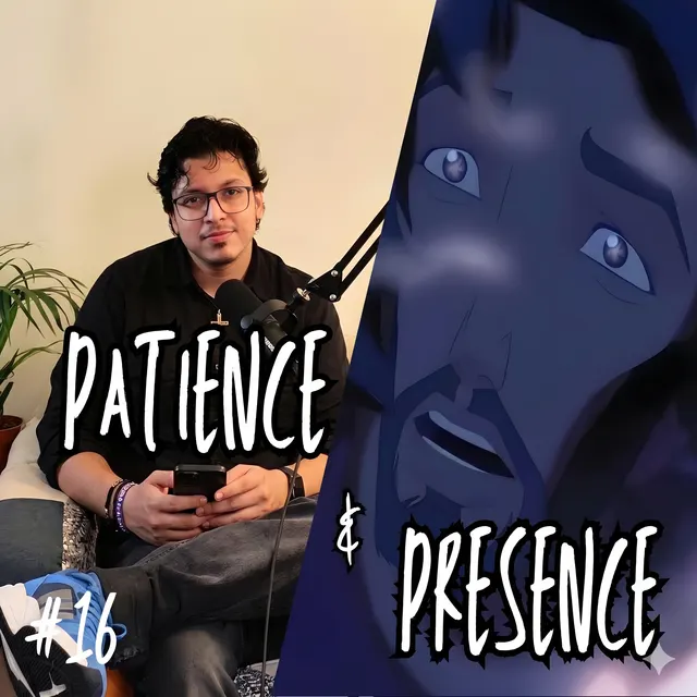 Understanding Patience & God’s Presence